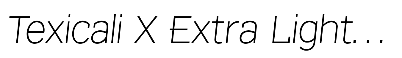 Texicali X Extra Light Italic